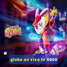 globo ao vivo tv 0800